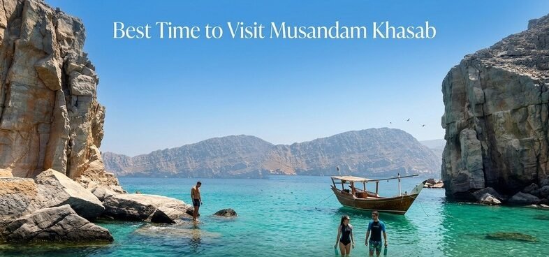 best time to visit Musandam and Khasab